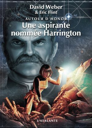 [Autour d'Honor 03] • Autour D'Honor 03 Une Aspirante Nommée Harrington